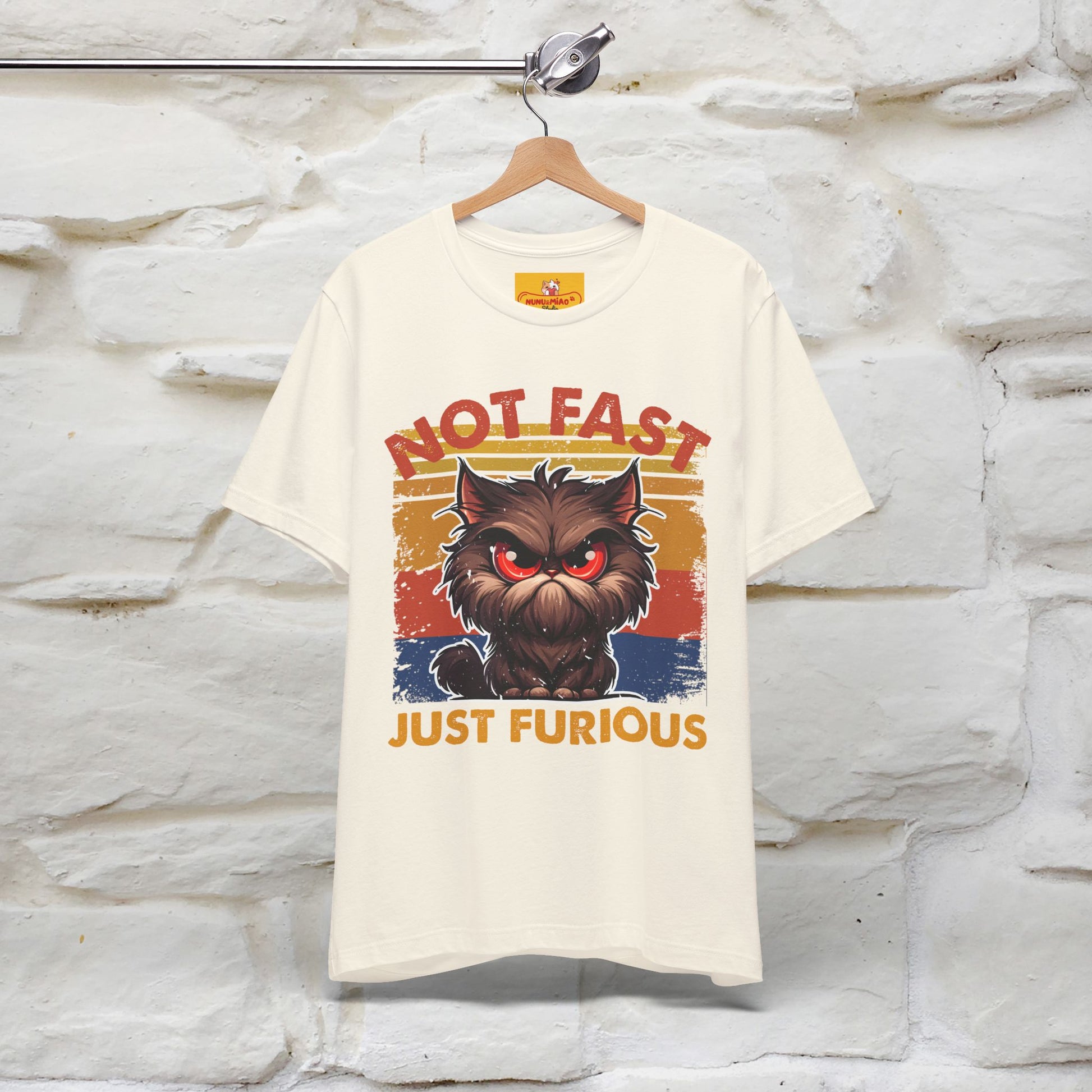 Not Fast, Just Furious |  Sarcastic Cat T-Shirt | Nunu&Miao Studio - Nunu&Miao Studio