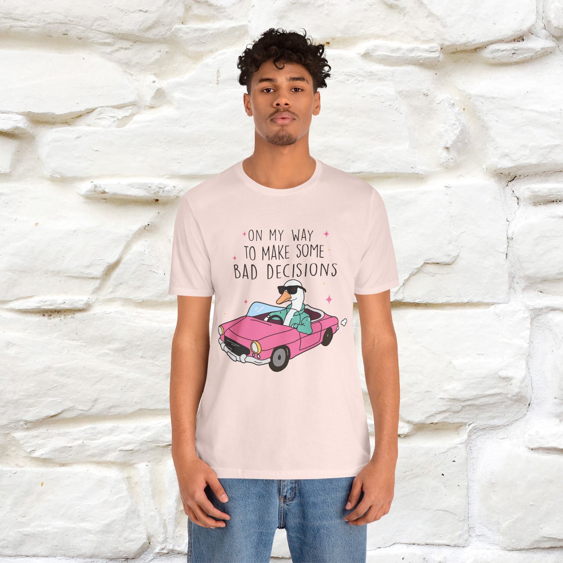 "On My Way To Make Some Bad Decisons"  Funny T-shirt |Nunu&Miao Studio - Nunu&Miao Studio