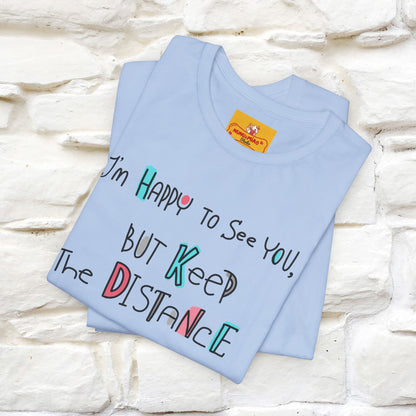 "I'M Happy To See You But Keep The Distance" Cat T-Shirt | Nunu&Miao Studio - Nunu&Miao Studio