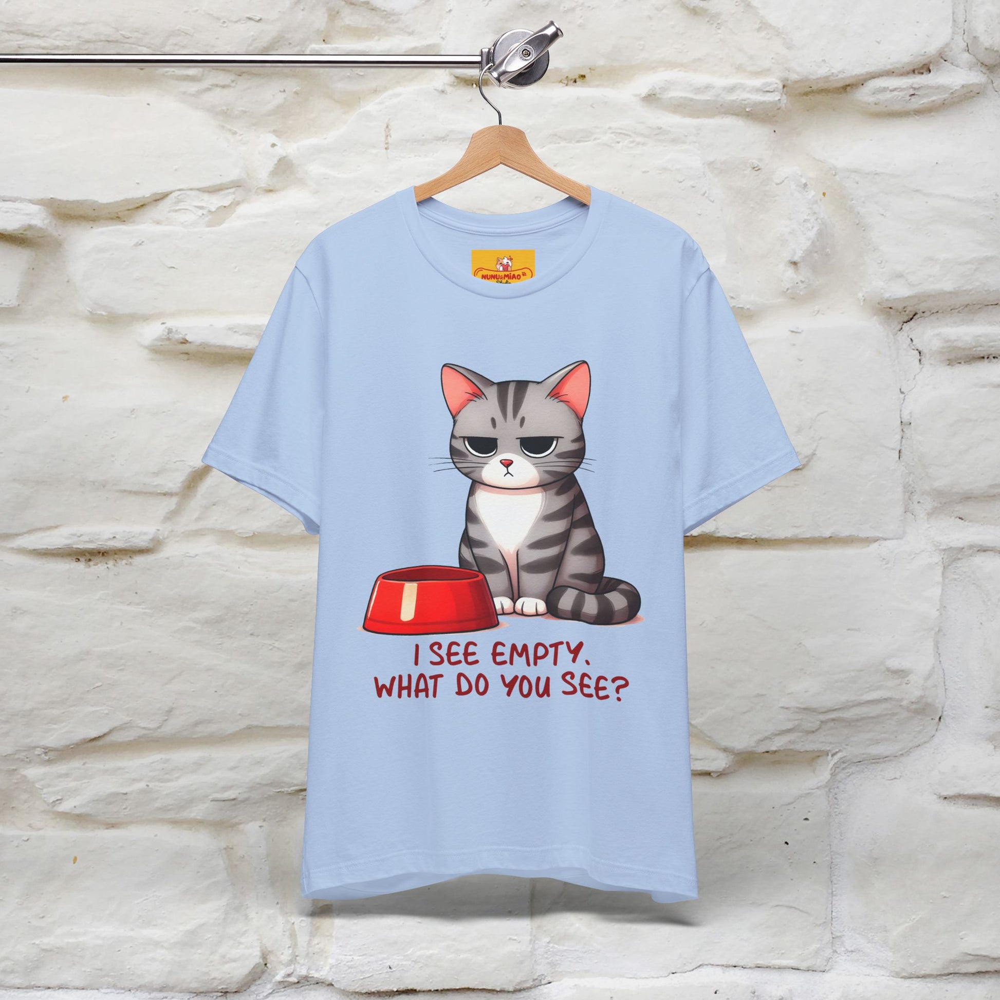 "I See Empty. What Do You See"  | Cat T-Shirt | Nunu&Miao Studio - Nunu&Miao Studio