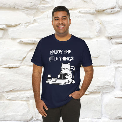 "Enjoy The Little Things." Cat T-Shirt | Nunu&Miao Studio