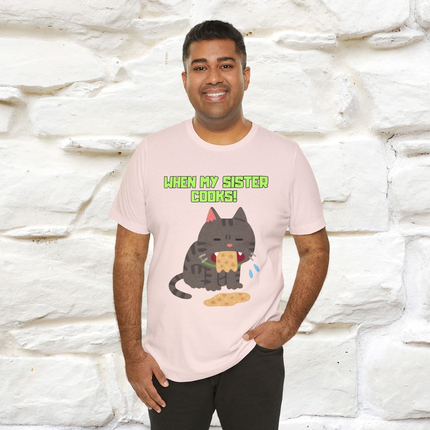 "When My Sister Cooks" Funny Cat  T-shirt |Nunu&Miao Studio - Nunu&Miao Studio