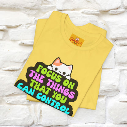 "Focus On The Things ....." T-shirt | Nunu&Miao Studio - Nunu&Miao Studio