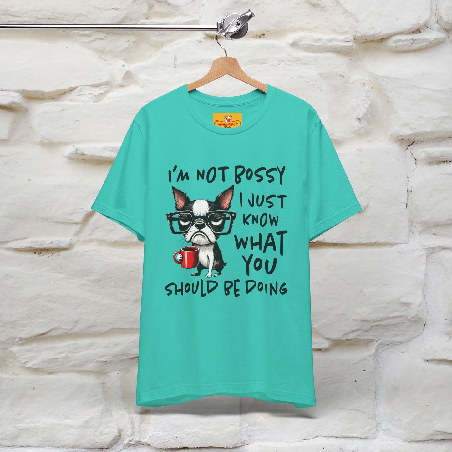 "I'm Not Bossy, I Just Know What You..." Bossy T-shirt |Nunu&Miao Studio - Nunu&Miao Studio