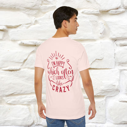 "I’m Happy, Which Often Looks Like Crazy" Cat T-Shirt| Front & Back Design | Nunu&Miao Studio - Nunu&Miao Studio