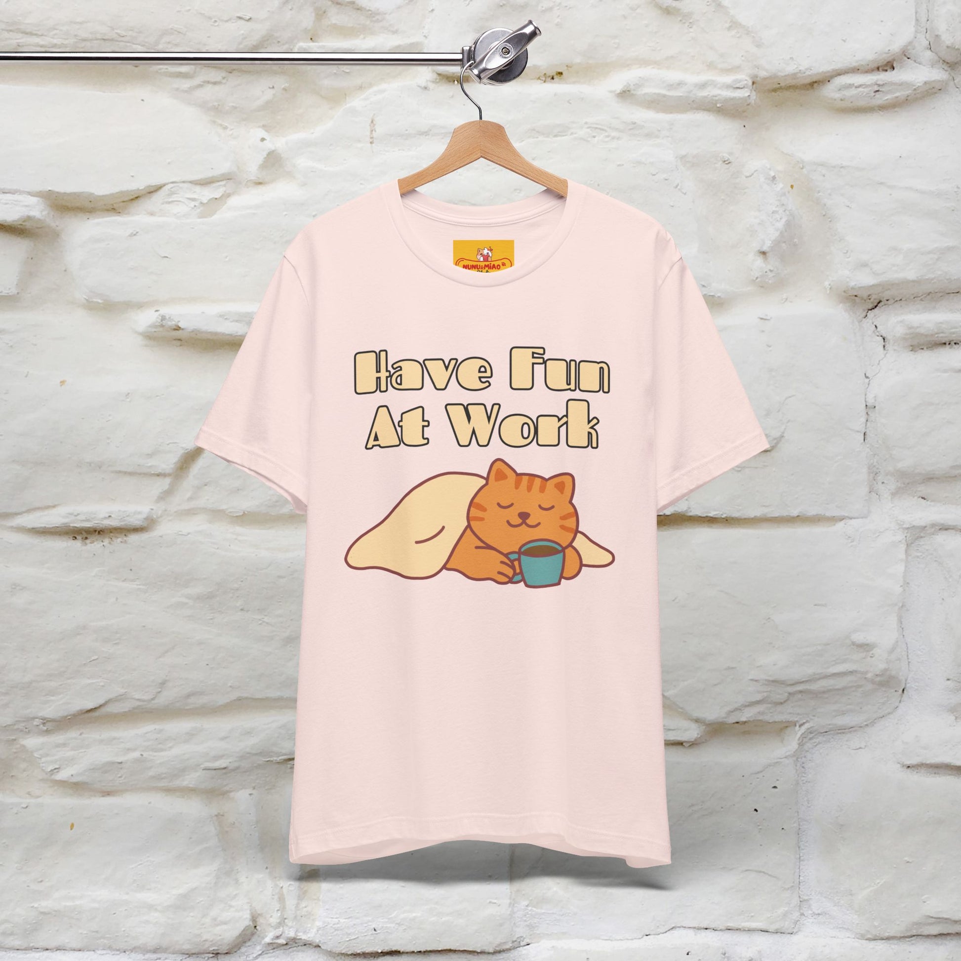 "Have Fun At Work" Cat T-shirt |Nunu&Miao Studio - Nunu&Miao Studio