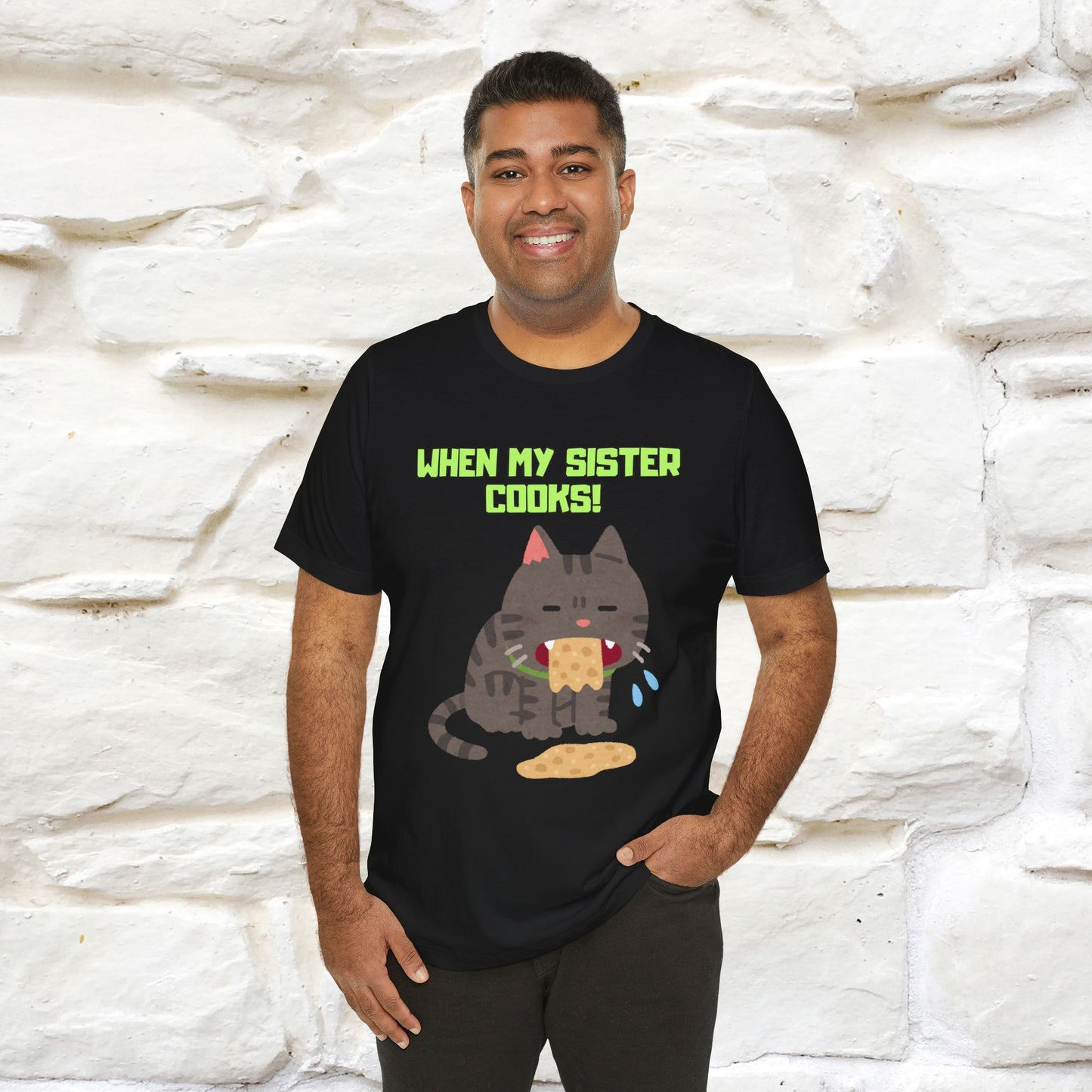 "When My Sister Cooks" Funny Cat  T-shirt |Nunu&Miao Studio - Nunu&Miao Studio