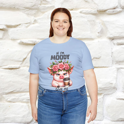 ''If I'm Moody Give Me Foody''| Funny T-Shirt | Nunu&Miao Studio
