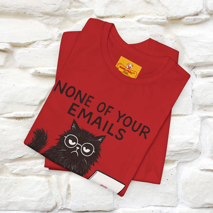 "None Of Your Emails Are Finding Me Well'' |Cat T-Shirt | Nunu&Miao Studio - Nunu&Miao Studio