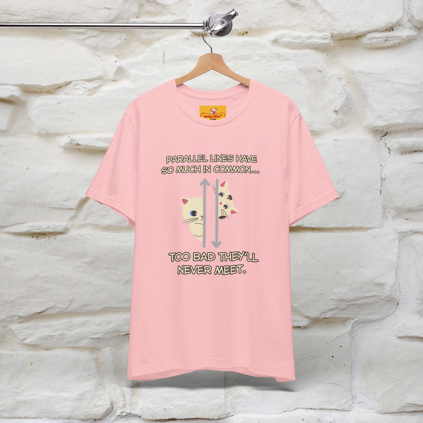 “Parallel lines have so much in common…''| Funny T-Shirt | Nunu&Miao Studio