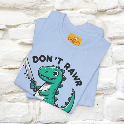 "Don't Rawr With Me... " Funny T-Shirt | Nunu&Miao Studio
