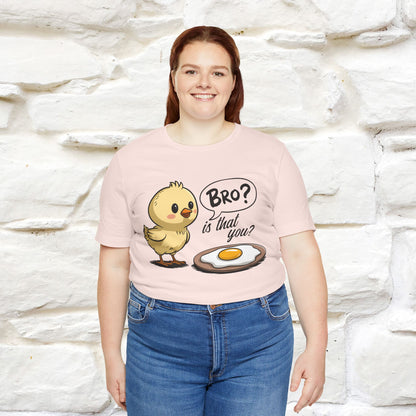 "Bro Is That You?" Funny Chicken T-shirt |Nunu&Miao Studio - Nunu&Miao Studio