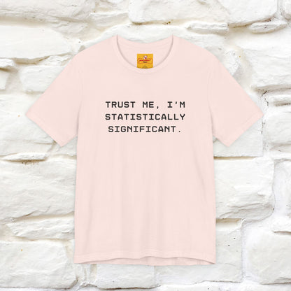 “Trust me, I’m statistically significant.”|  Cat T-Shirt | Front & Back Design | Nunu&Miao Studio