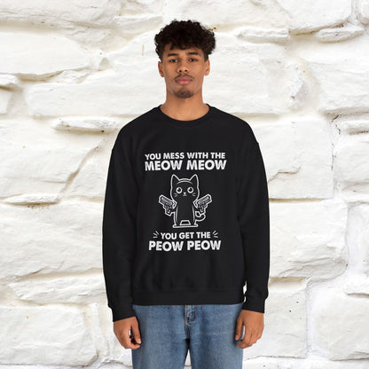 ''You Mess With The Meow..'' |Cat Sweatshirt | Nunu&Miao Studio