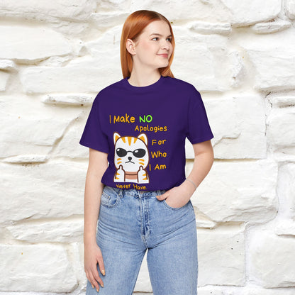 "I Make No Apologies... " |Cat T-Shirt | Nunu&Miao Studio - Nunu&Miao Studio
