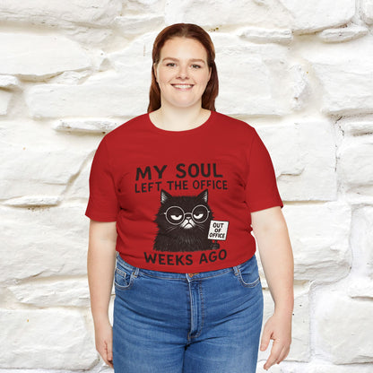 "My Soul Left The Office..." |Funny Cat T-Shirt | Nunu&Miao Studio