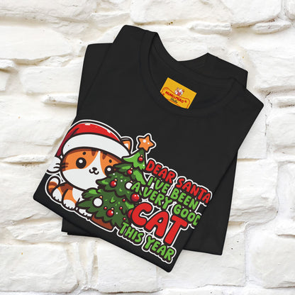 “Dear Santa, I'v Been a Very Good Cat..” | Cat T-Shirt | Nunu&Miao Studio