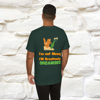 "I'm Not Messy .. " Cat T-Shirt | Front & Back Design | Nunu&Miao Studio - Nunu&Miao Studio