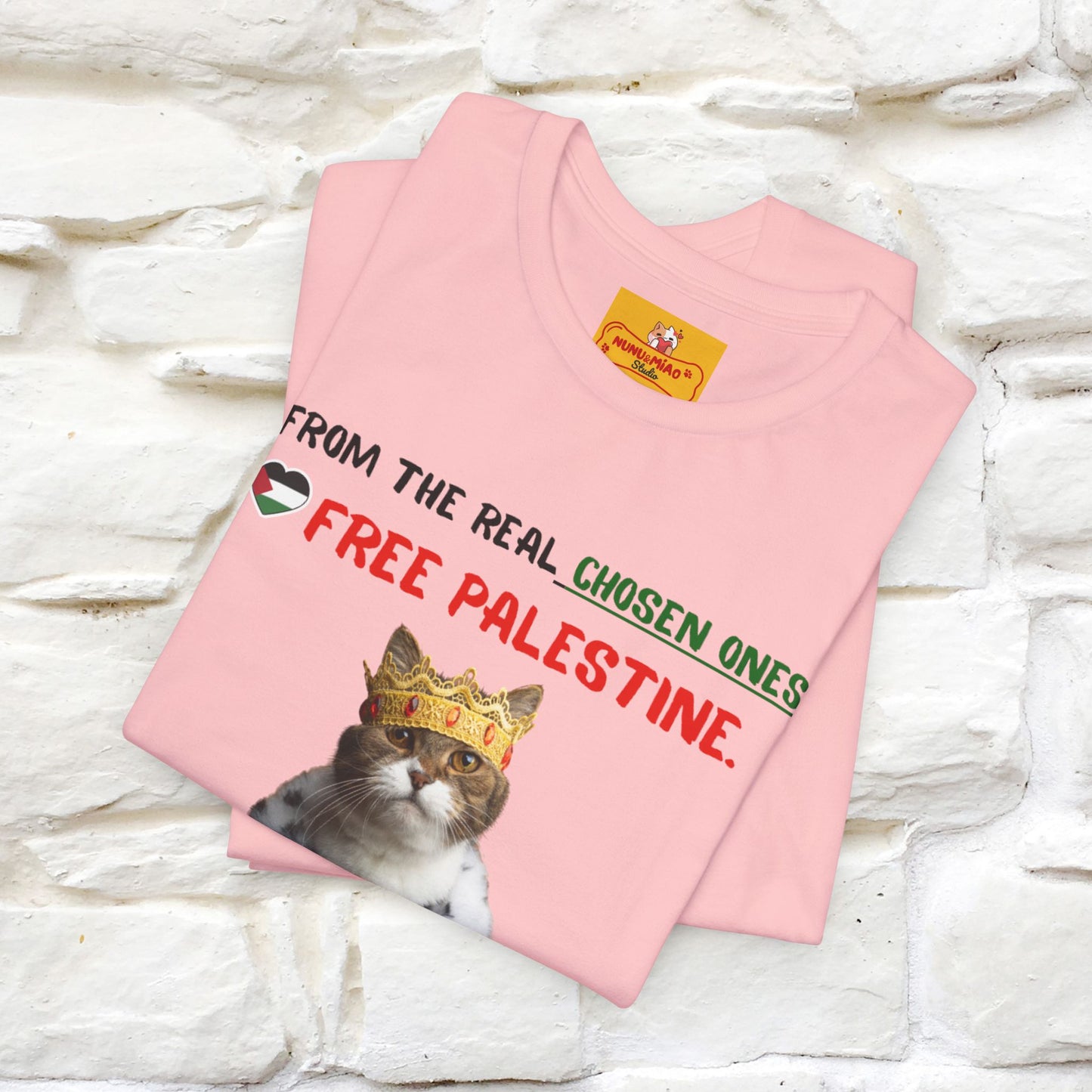 "From the real chosen ones  Free Palestine." Cat T-shirt |Nunu&Miao Studio - Nunu&Miao Studio