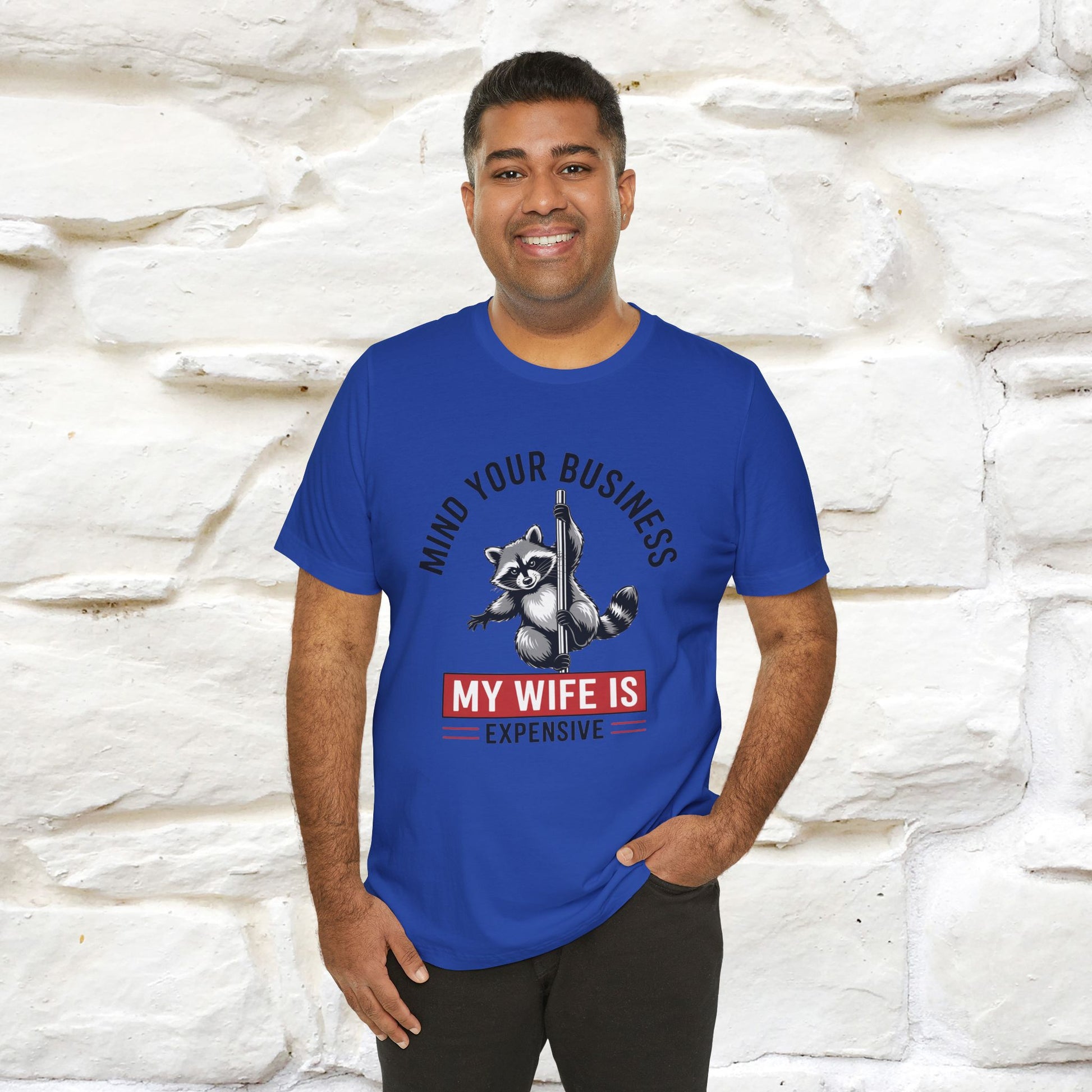 "Mind Your Business My Wife Is Expencive" Funny T-shirt |Nunu&Miao Studio - Nunu&Miao Studio