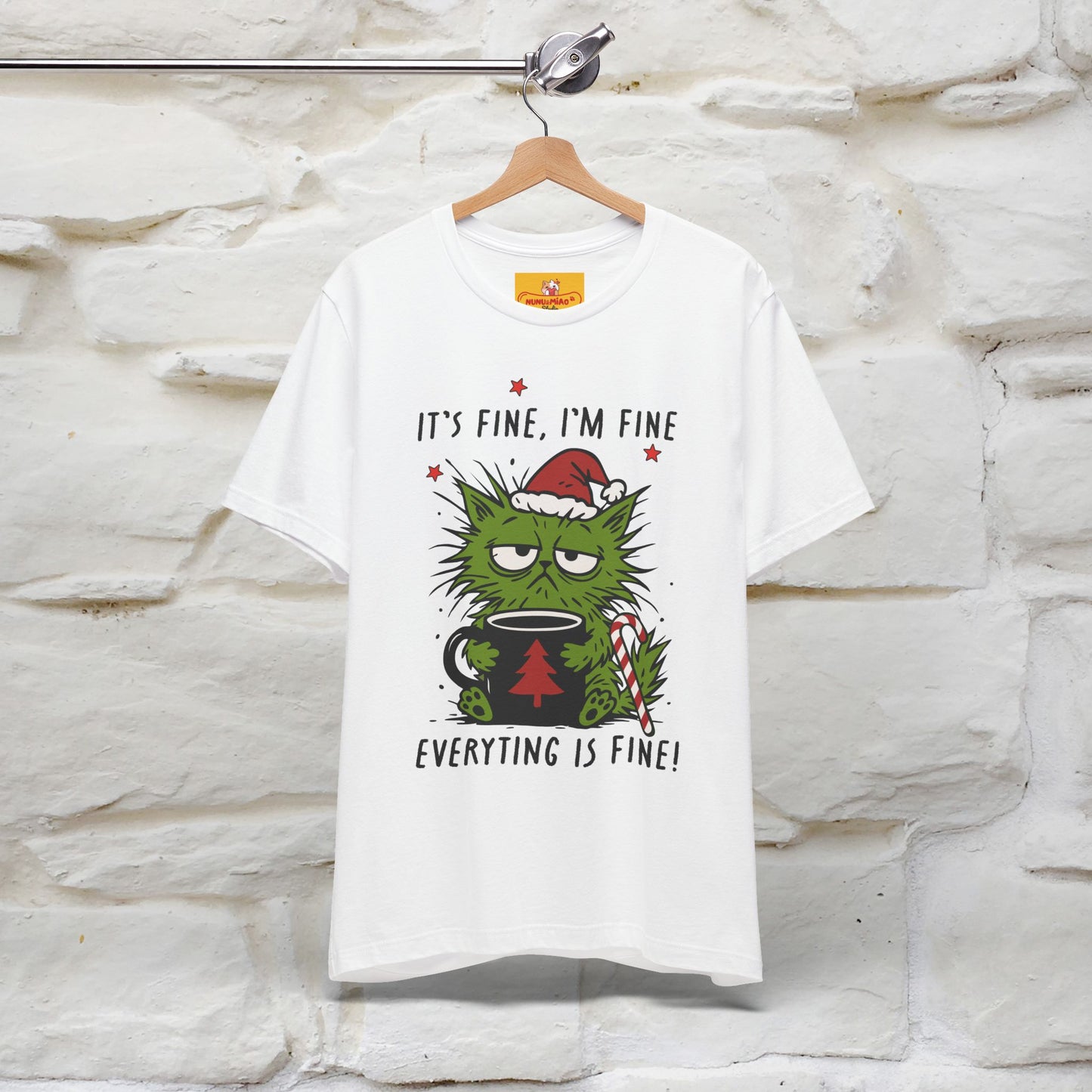 "It's Fine, I'm Fine  ...." |Funny Cat  T-Shirt | Nunu&Miao Studio