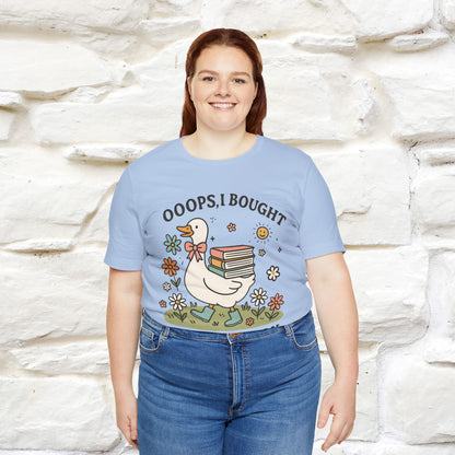 "Oooops I Bought Another Book" Funny Goose T-shirt |Nunu&Miao Studio - Nunu&Miao Studio