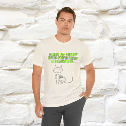 “When my sister says she’s ready in 5 minutes…” | Cat T-Shirt | Nunu&Miao Studio