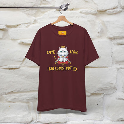 ''I came. I saw. I procrastinated.''| Funny T-Shirt | Nunu&Miao Studio