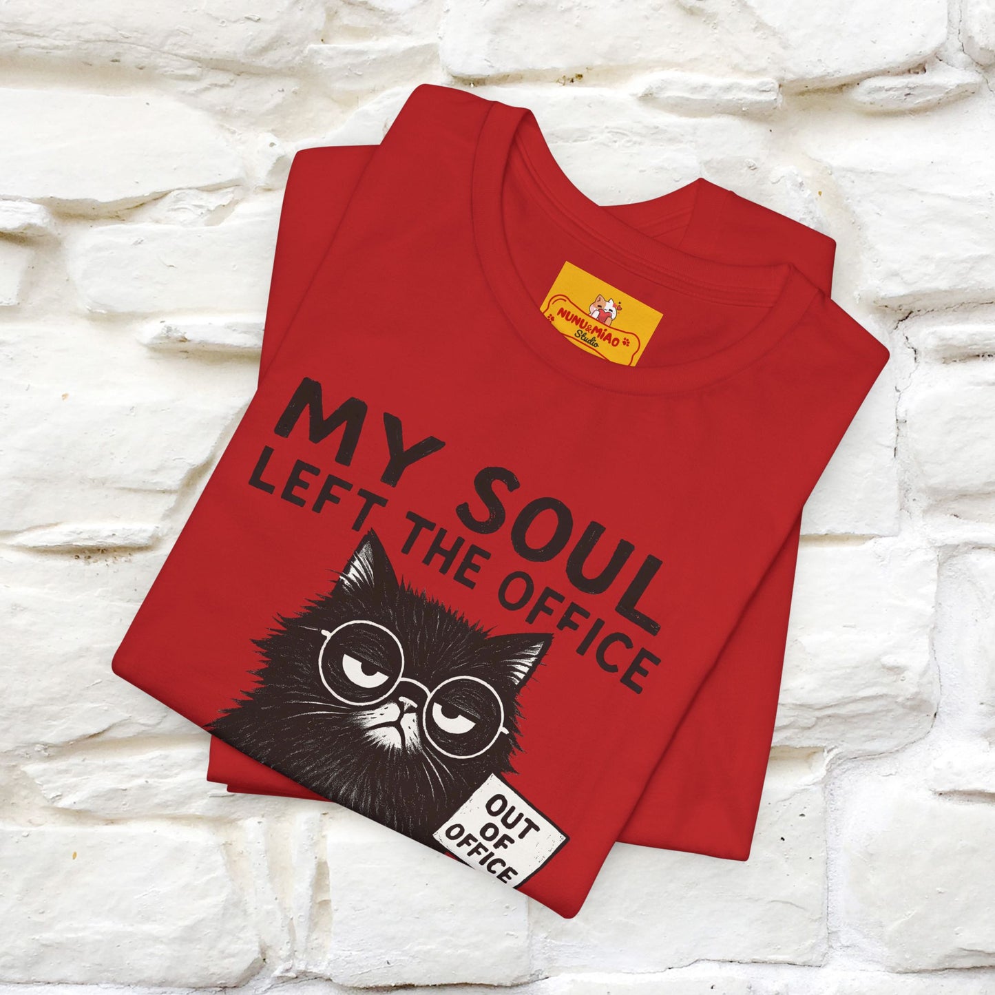 "My Soul Left The Office..." |Funny Cat T-Shirt | Nunu&Miao Studio - Nunu&Miao Studio