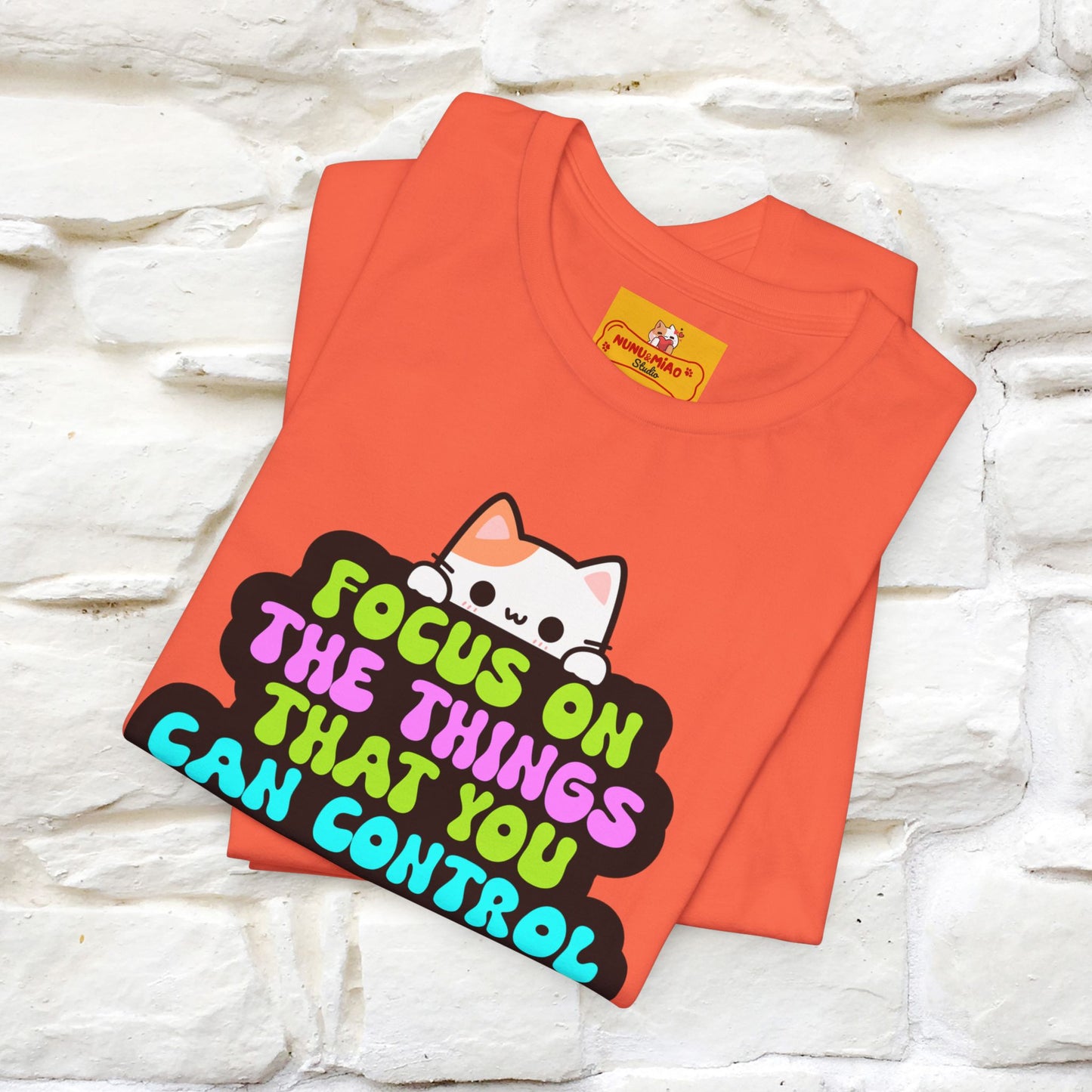 "Focus On The Things ....." T-shirt | Nunu&Miao Studio - Nunu&Miao Studio