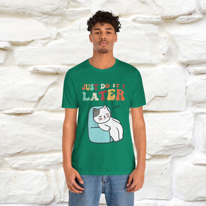 "Just Do It Later" Cat T-shirt |Nunu&Miao Studio - Nunu&Miao Studio