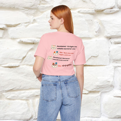 “I’ll fight the whole world for you." Funny Cat T-Shirt | Nunu&Miao Studio