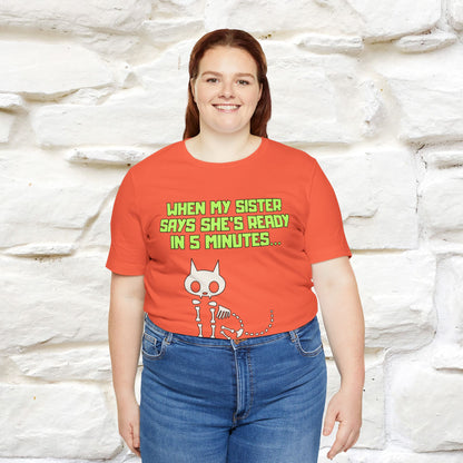 “When my sister says she’s ready in 5 minutes…” | Cat T-Shirt | Nunu&Miao Studio