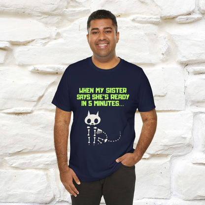“When my sister says she’s ready in 5 minutes…” | Cat T-Shirt | Nunu&Miao Studio