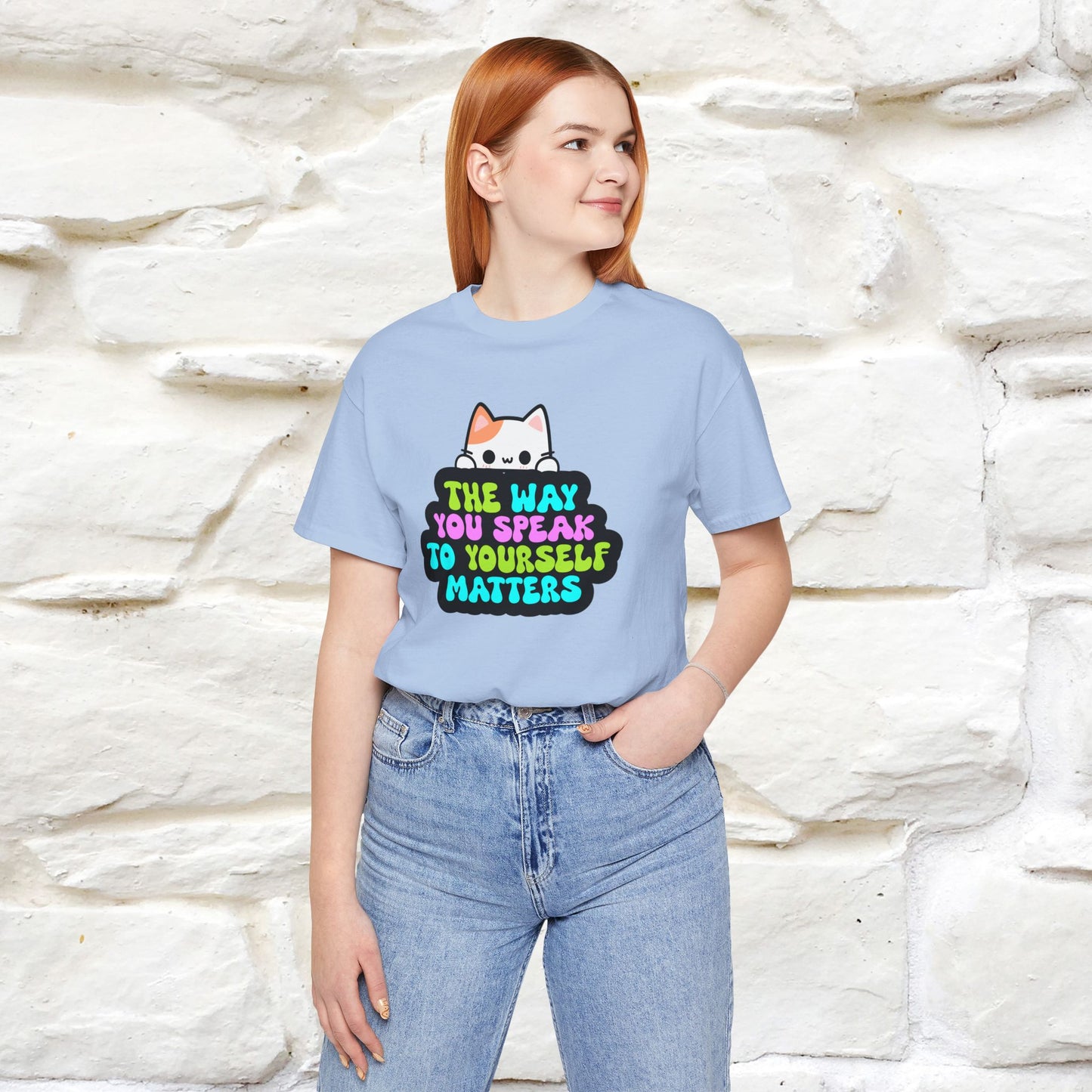 "The Way You Speak To Yourself Matters" |Cat T-Shirt | Nunu&Miao Studio - Nunu&Miao Studio