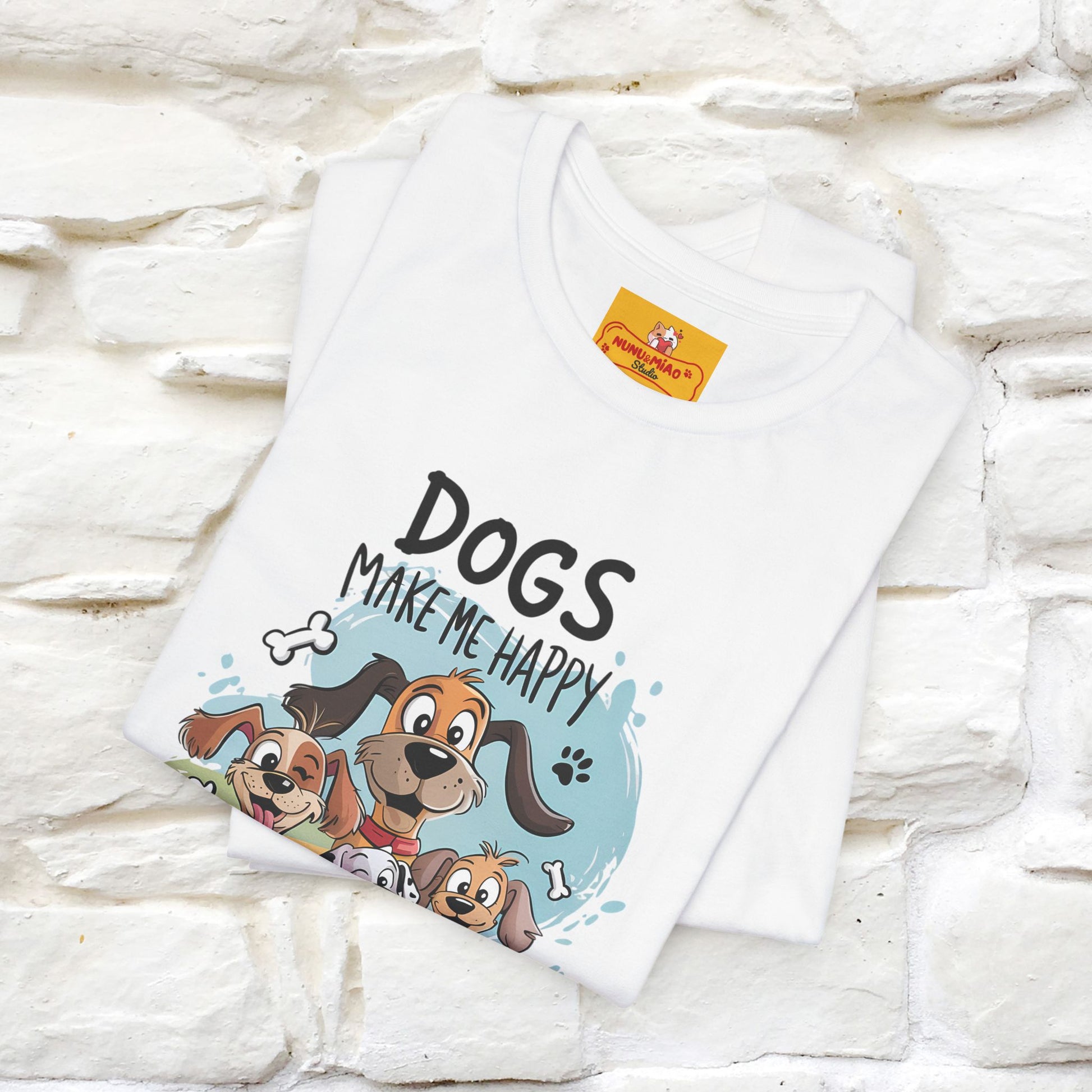 " Dogs Make Me Happy ..."  T-shirt |Nunu&Miao Studio - Nunu&Miao Studio