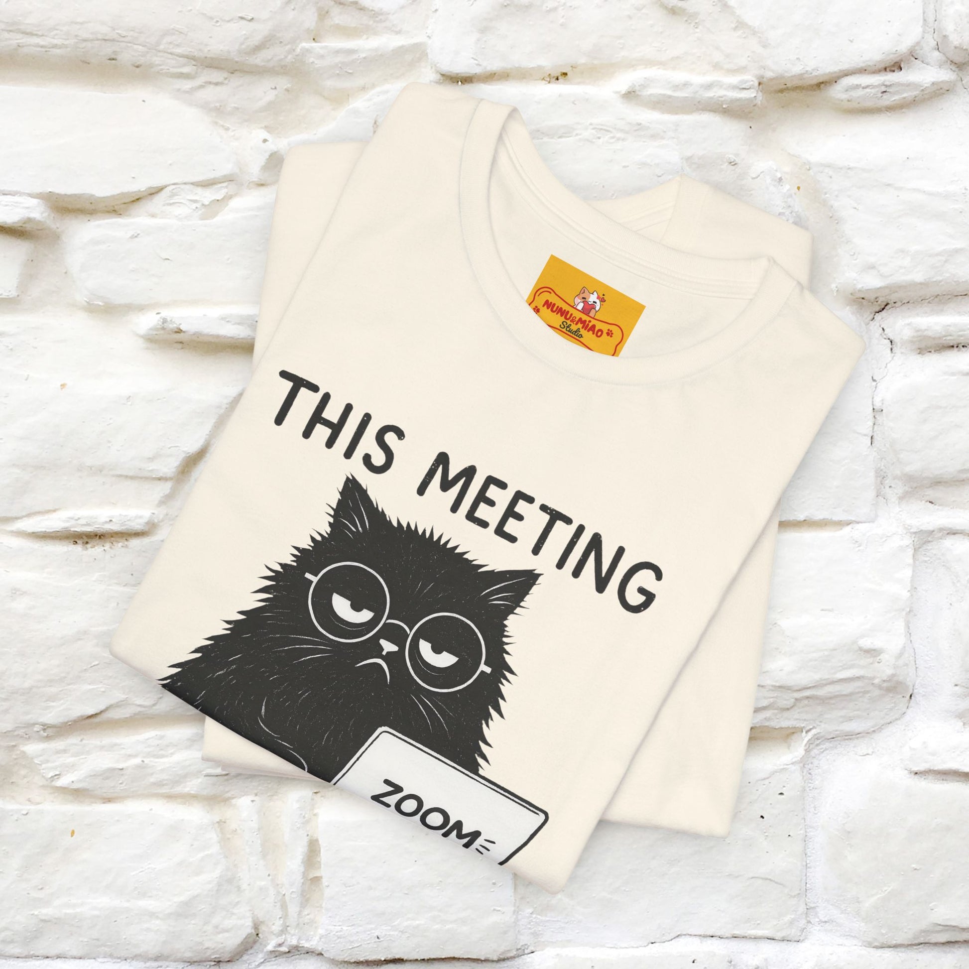 "This Meeting Could've Been a Nap" | Sarcastic Cat T-Shirt | Nunu&Miao Studio - Nunu&Miao Studio