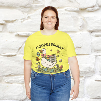 "Oooops I Bought Another Book" Funny Goose T-shirt |Nunu&Miao Studio - Nunu&Miao Studio