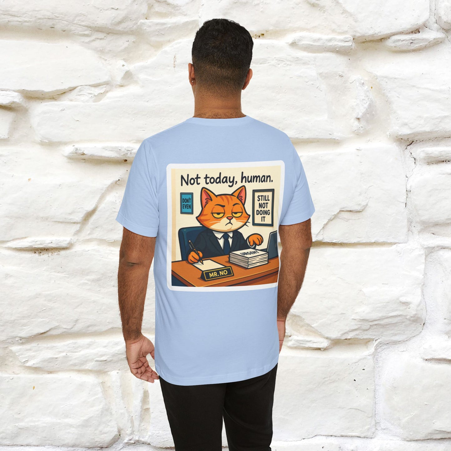 ''Not Today, Human''|  Sarcastic Cat T-Shirt | Front & Back Design | Nunu&Miao Studio