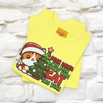 “Dear Santa, I'v Been a Very Good Cat..” | Cat T-Shirt | Nunu&Miao Studio