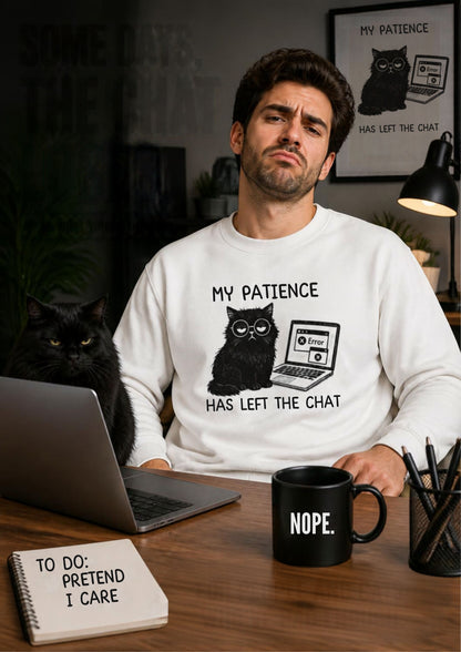 ''My Patience Has Left ...'' | Cute Cat Sweatshirt | Nunu&Miao Studio